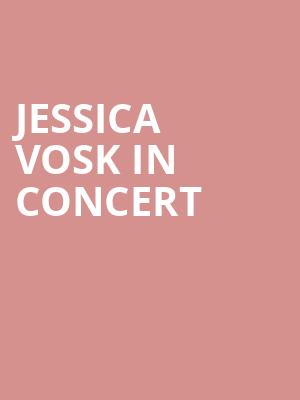Jessica Vosk In Concert at Cadogan Hall